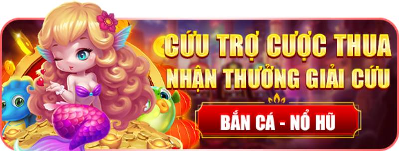 Cứu Trợ Cược Thua Hoàn Tiền Mỗi Ngày